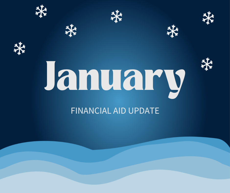 January Financial Aid Update